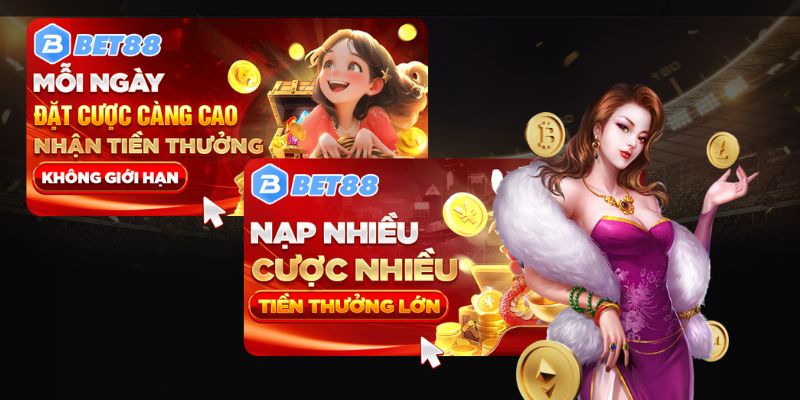 Các sự kiện khuyến mãi nạp tiền lần đầu tại Bet88